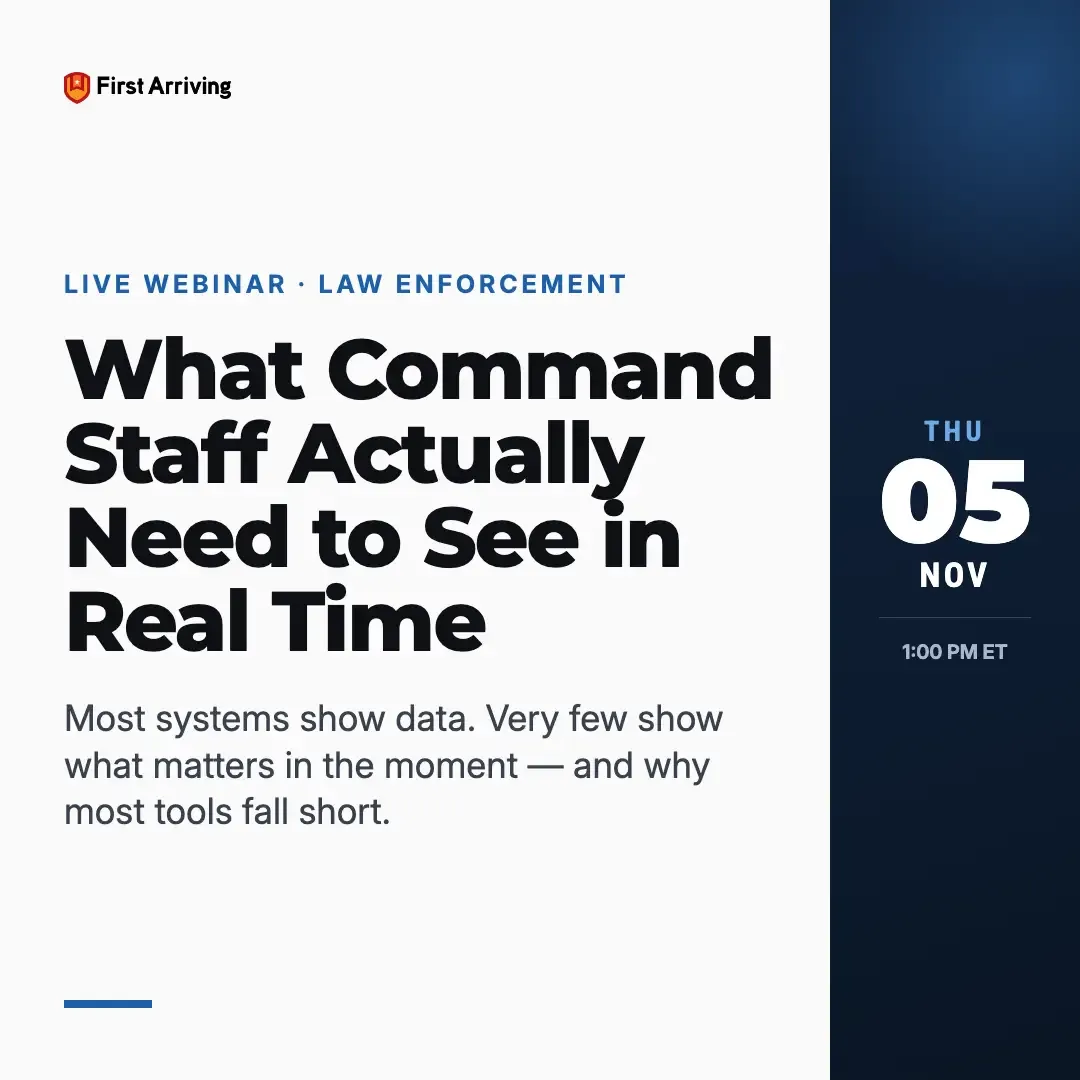 What Command Staff Actually Need to See in Real Time