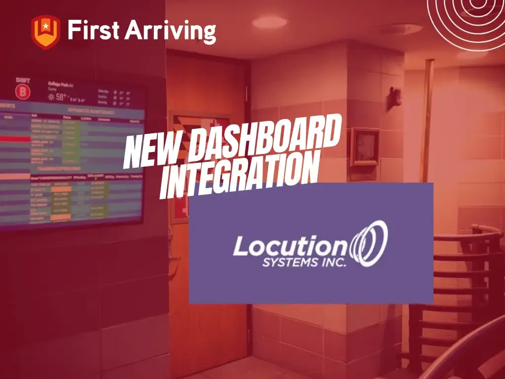 First Arriving Partners with Locution Systems to Provide Best-in-Class Alerting to Fire Departments Nationwide Through Its Digital Dashboards