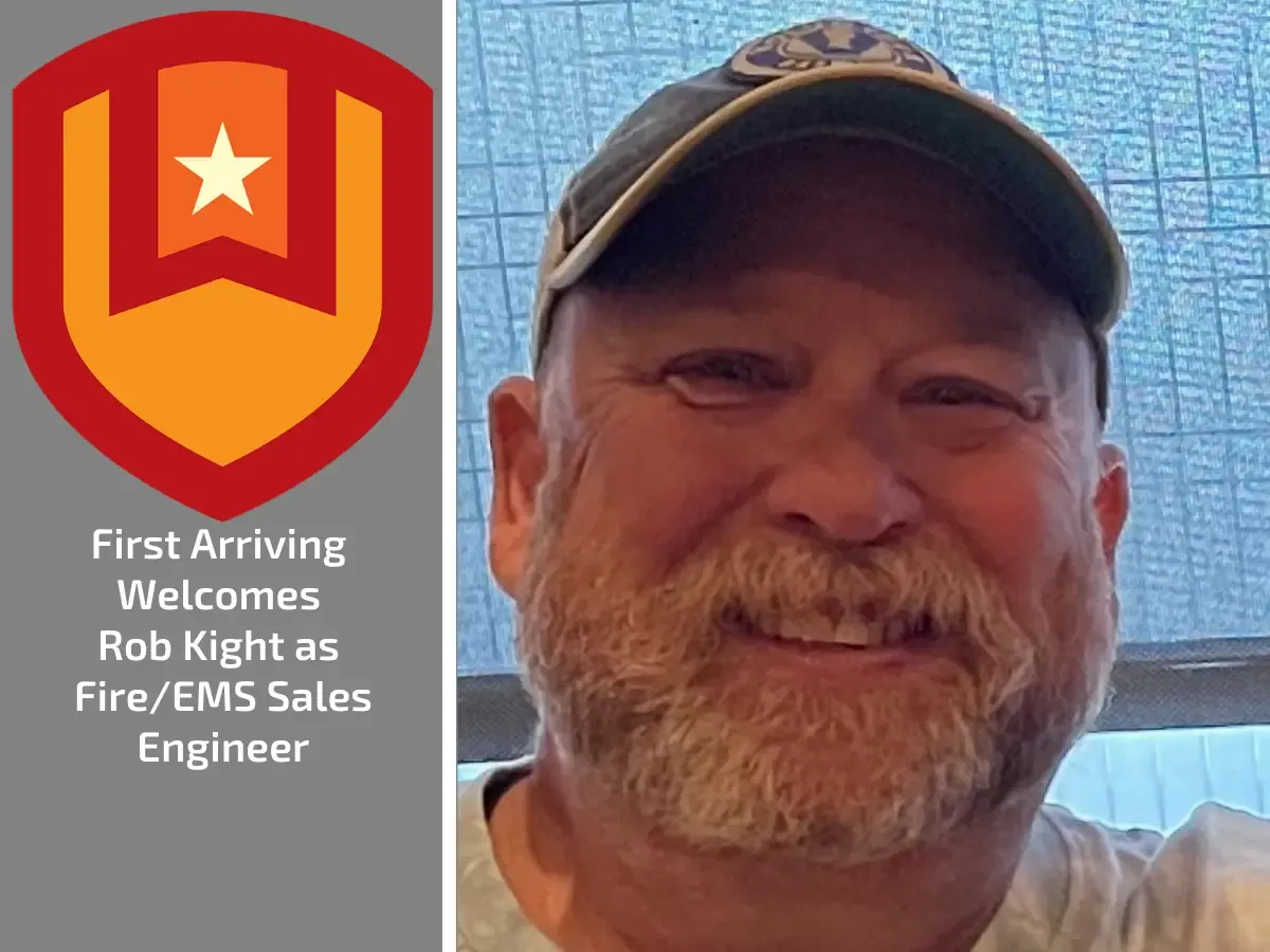 Rob Kight Joins First Arriving as Fire/EMS Sales Engineer